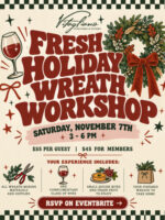 Holiday Wreath Workshop!